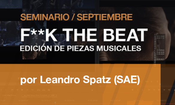 "F**k the beat: Seminario de edición de piezas musicales" "F**k the beat: Seminario de edición de piezas musicales"