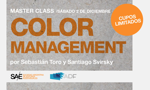 Master class"Color Management", por Santiago Svirsky y Sebastián Toro.