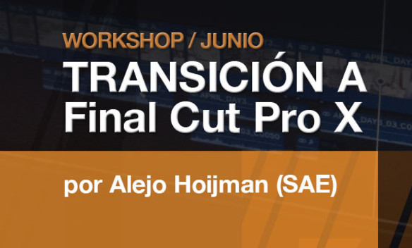 Seminario de actualización: "Transición a Final Cut X" Seminario de actualización: "Transición a Final Cut X"