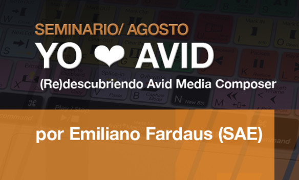 Seminario "Yo ❤ AVID: (Re)descubriendo las mejores herramientas de Avid Media Composer" Seminario "Yo ❤ AVID: (Re)descubriendo las mejores herramientas de Avid Media Composer"