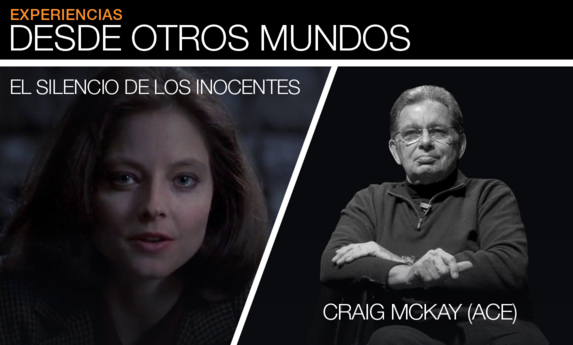 "El silencio de los inocentes", por Craig McKay (ACE) - Parte 1 "El silencio de los inocentes", por Craig McKay (ACE) - Parte 1