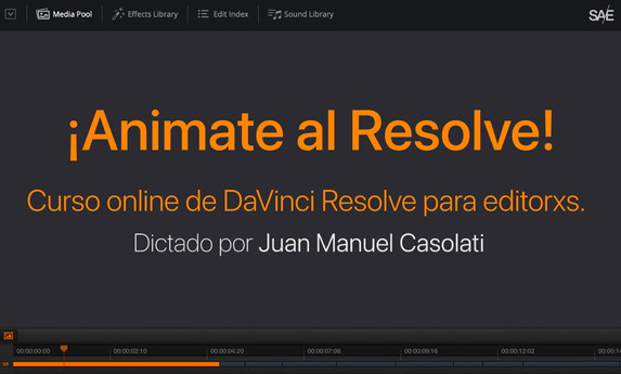 Se realizó el curso online "¡Animate a Resolve! DaVinci Resolve para editorxs", dictado por nuestro socio Juan Manuel Casolati