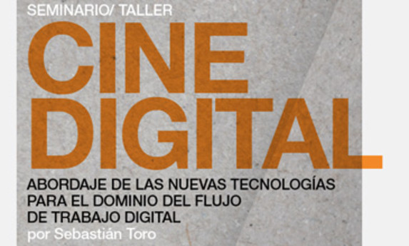 Segunda edición del seminario *Cine digital*, por Sebastián Toro