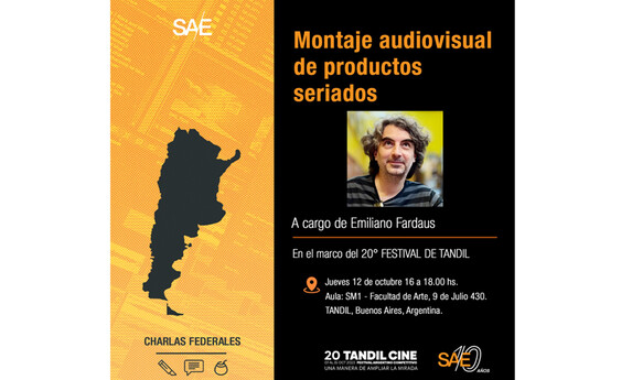 Montaje audiovisual de productos seriados, a cargo de Emiliano Fardaus (SAE)